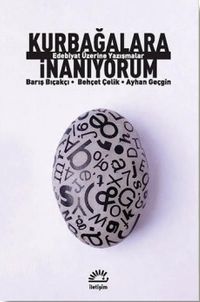 Kurbağalara İnanıyorum & Edebiyat Üzerine Yazışmalar