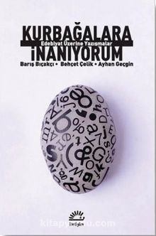 Kurbağalara İnanıyorum & Edebiyat Üzerine Yazışmalar - Barış Bıçakçı