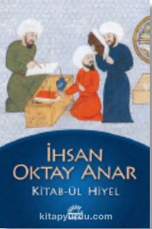 Kitab-ül Hiyel - İhsan Oktay Anar