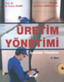 Üretim Yönetimi ve Yöneylem Araştırmasına Giriş