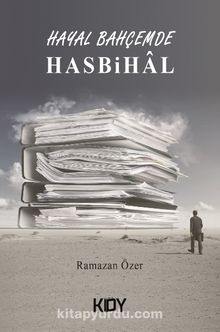 Hayal Bahçemde Hasbihal - Seyit R. Özer