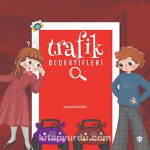 Trafik Dedektifleri - Zeynep Bulut Akyıldız