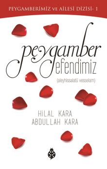 Peygamber Efendimiz - Abdullah Kara