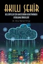 Akıllı Şehir & Belediyeler İçin Amsterdam Deneyiminden Uygulama Örnekleri