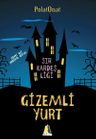 Gizemli Yurt  &amp; Sır Kardeşliği