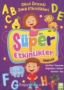 Süper Etkinlikler Harfleri Tamamla / Okul Öncesi Zeka Etkinlikleri - Kolektif