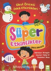 Süper Etkinlikler Nokta Birleştir / Okul Öncesi Zeka Etkinlikleri - Kolektif