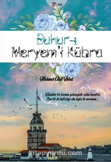 Buhur-ı Meryem’i Kübra - Mehmet Akif İkbal