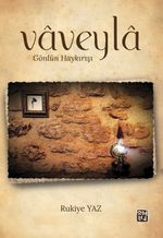 Vaveyla & Gönlün Haykırışı