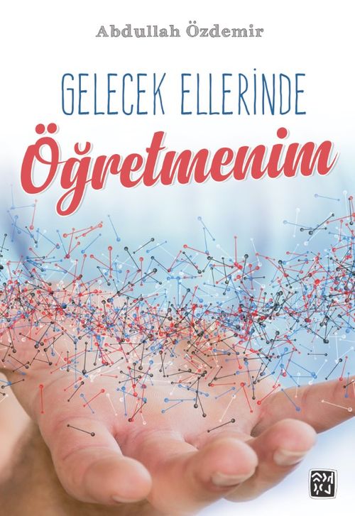 Gelecek Ellerinde Öğretmenim