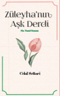 Züleyha'nın Aşk Derdi & Hz. Yusuf Kıssası