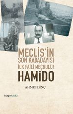 Meclis'in Son Kabadayısı İlk Faili Meçhulü! Hamido