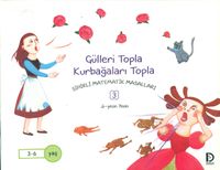 Gülleri Topla Kurbağaları Topla / Sihirli Matematik Masalları 3