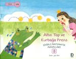 Altın Top ve Kurbağa Prens / Sihirli Matematik Masalları 8