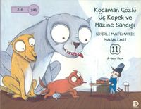 Kocaman Gözlü Üç Köpek ve Hazine Sandığı / Sihirli Matematik Masalları 11