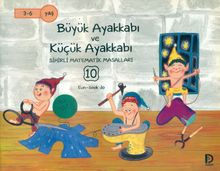 Büyük Ayakkabı ve Küçük Ayakkabı / Sihirli Matematik Masalları 10