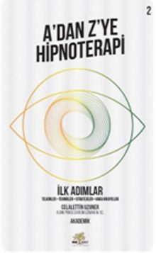 A'dan Z'ye Hipnoterapi 2 & İlk Adımlar
