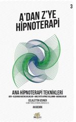 A'dan Z'ye Hipnoterapi 3 & Ana Hipnoterapi Teknikleri