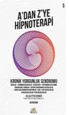 A'dan Z'ye Hipnoteri 5 & Kronik Yorgunluk Sendromu