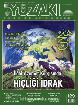 Yüzakı Aylık Edebiyat, Kültür, Sanat, Tarih ve Toplum Dergisi / Sayı:129 Kasım 2015