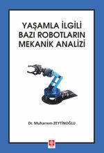 Yaşamla İlgili Bazı Robotların Mekanik Analizi