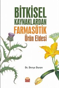Bitkisel Kaynaklardan Farmasötik Ürün Eldesi