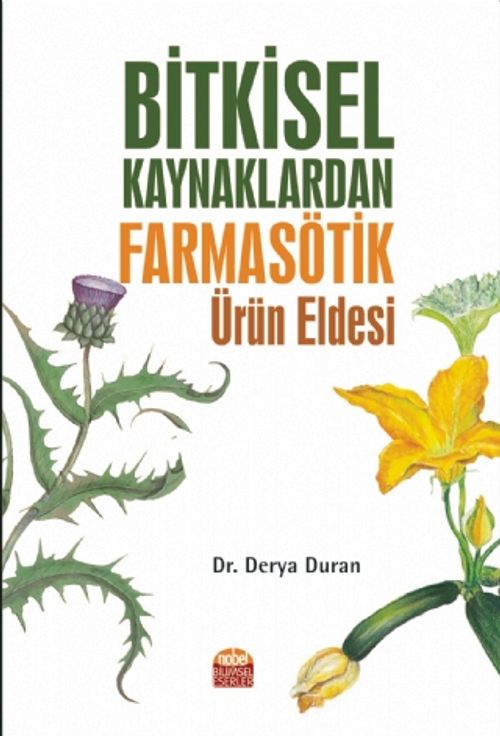 Bitkisel Kaynaklardan Farmasötik Ürün Eldesi