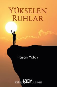 Yükselen Ruhlar - Hasan Yolay