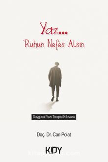 Yaz.... Ruhun Nefes Alsın - Doç. Dr. Can Polat