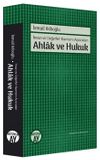 İnsan ve Değerler Kavramı A&ccedil;ısından Ahlak ve Hukuk