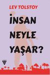 İnsan Neyle Yaşar?