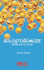 Gülüştüğümüze Memnun Oldum