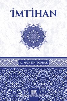 İmtihan - A. Muhsin Toprak