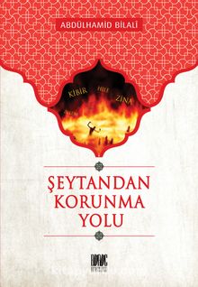 Şeytandan Korunma Yolu - Abdülhamid Bilali