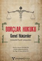 Borçlar Hukuku & Genel Hükümler - Çözümlü Pratik Çalışmaları