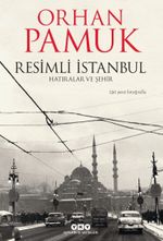 Resimli İstanbul & Hatıralar ve Şehir