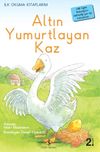 Altın Yumurtlayan Kaz (Ciltli) / İlk Okuma Kitaplarım