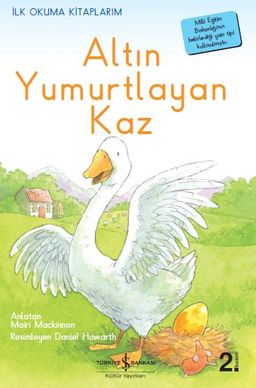 Altın Yumurtlayan Kaz (Ciltli) / İlk Okuma Kitaplarım