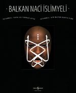 Balkan Naci İslimyeli / İstanbul Hava Su Toprak Ateş