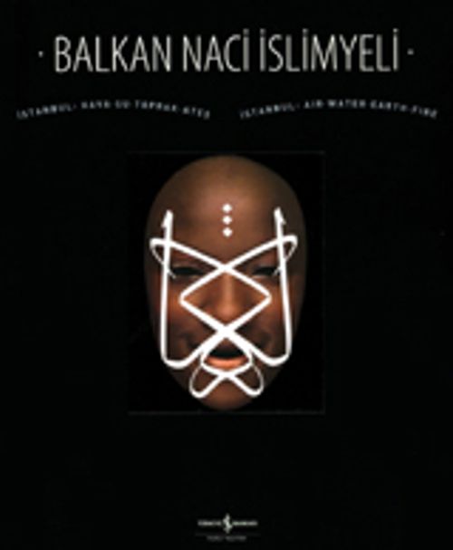 Balkan Naci İslimyeli / İstanbul Hava Su Toprak Ateş