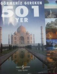 Görmeniz Gereken 501 Yer