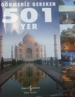 Görmeniz Gereken 501 Yer