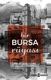 Bir Bursa R&uuml;yası