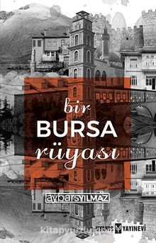 Bir Bursa Rüyası - Aybars Yılmaz