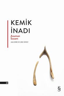 Kemik İnadı - Asuman Susam