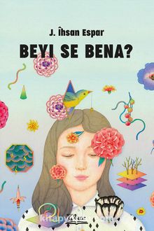 Beyı Se Bena? - J. İhsan Espar