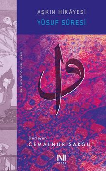 Aşkın Hikayesi & Yusuf Suresi