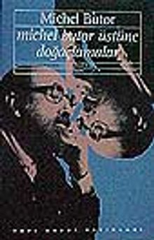 Michel Butor Üstüne Doğaçlamalar