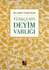 T&uuml;rk&ccedil;enin Deyim Varlığı