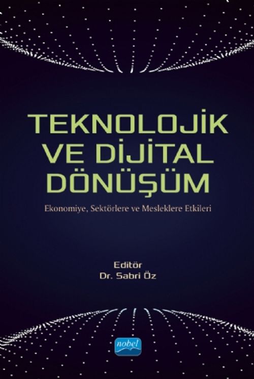 Teknolojik ve Dijital Dönüşüm & Ekonomiye, Sektörlere ve Mesleklere Etkileri
